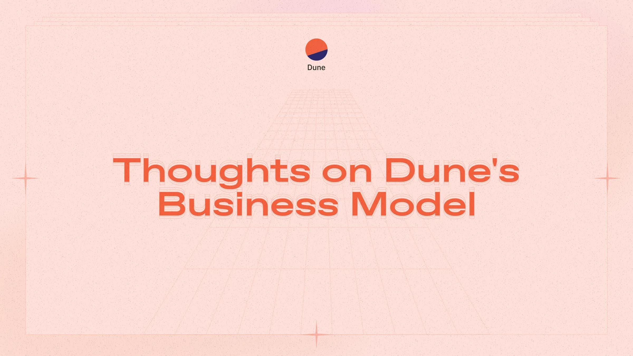 Thoughts on Dune’s business model