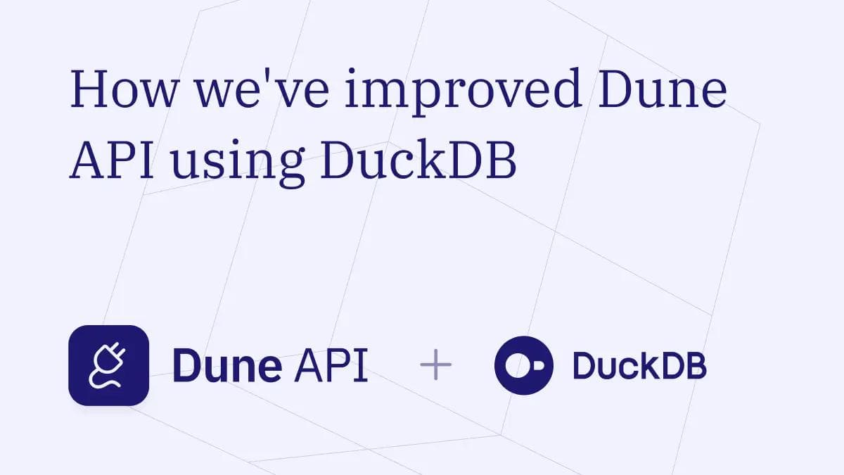 How we've improved Dune API using DuckDB
