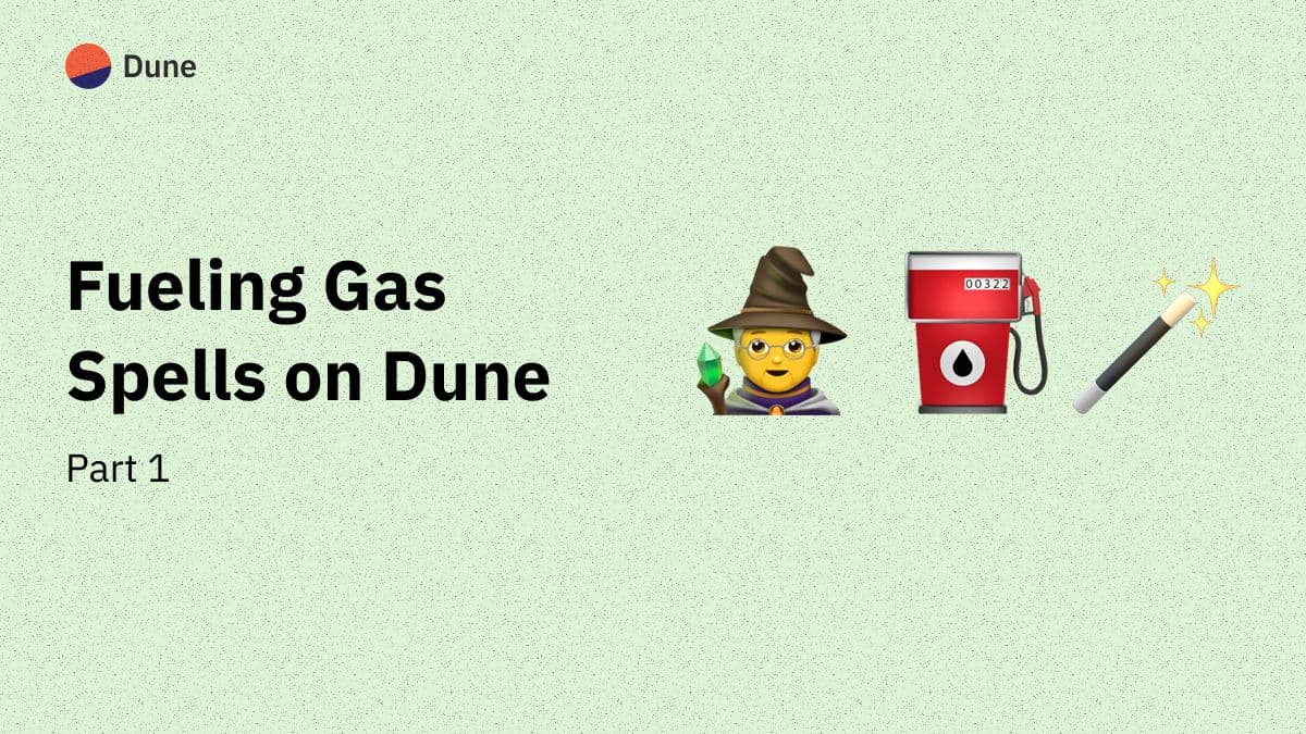 Fueling Gas Spells on Dune part 1