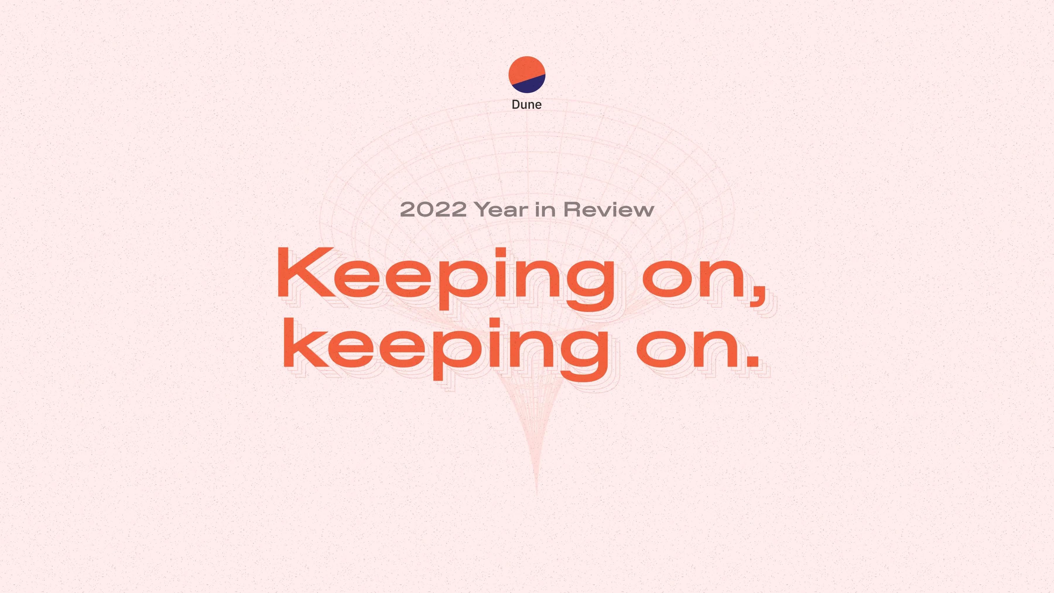 Keeping on keeping on 🫡 - 2022 year in review