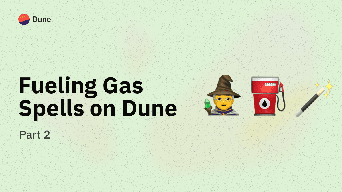 Fueling Gas Spells on Dune part 2