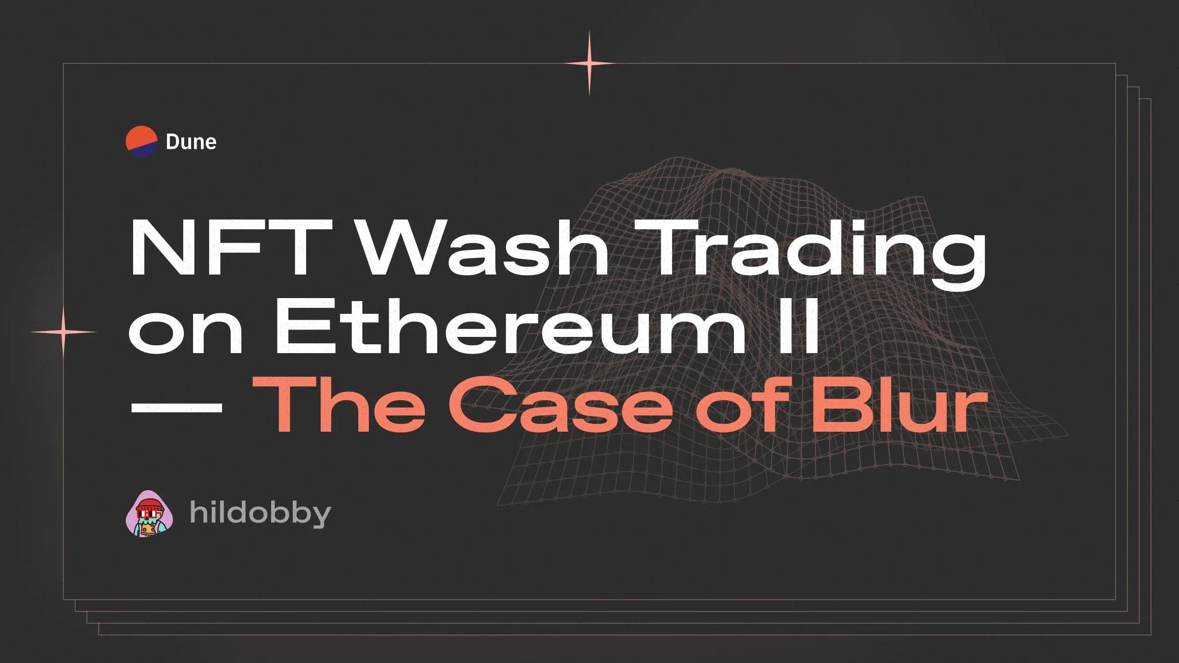 NFT Wash Trading on Ethereum part 2: Blur